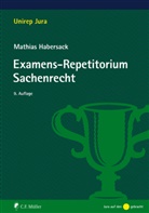 Mathias Habersack - Examens-Repetitorium Sachenrecht