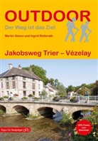 Ingrid Retterath, Marti Simon, Martin Simon - Jakobsweg Trier - Vézelay