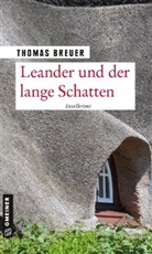 Thomas Breuer - Leander und der lange Schatten