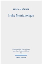 Ruben A Bühner, Ruben A. Bühner - Hohe Messianologie