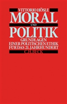 Vittorio Hösle - Moral und Politik