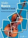 Pau Harris, Paul Harris, Jessica O'Leary, Jessica O''leary - Violin Basics (Teacher''s Book)