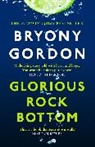 Bryony Gordon, Gordon Bryony - Glorious Rock Bottom