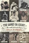 Brian Kilmeade - The Games Do Count