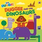 Hey Duggee - Hey Duggee: Duggee and the Dinosaurs