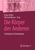 Reine Keller, Reiner Keller, MEUSER, Meuser, Michael Meuser - Die Körper der Anderen