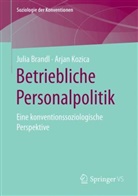 Juli Brandl, Julia Brandl, Arjan Kozica - Betriebliche Personalpolitik