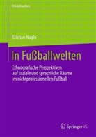 Kristian Naglo - In Fußballwelten