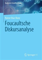 Rainer Diaz-Bone - Foucaultsche Diskursanalyse