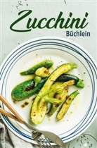 Carola Ruff - Zucchini-Büchlein; .