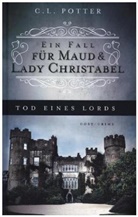 C L Potter, C. L. Potter, C.L. Potter, L C Potter, L. C. Potter, L.C. Potter... - Tod eines Lords
