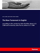 Josia Forshall, Josiah Forshall, Frederic Madden, Joh Wycliffe, John Wycliffe - The New Testament in English