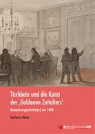 Stefanie Rehm - Tischbein und die Kunst des 'Goldenen Zeitalters'