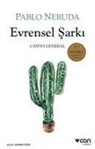 Pablo Neruda - Evrensel Sarki - Canto General