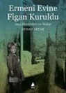Ayhan Aktar - Ermeni Evine Figan Kuruldu