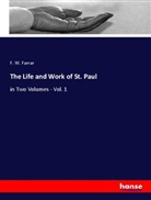 F W Farrar, F. W. Farrar - The Life and Work of St. Paul