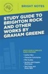 Intelligent Education - Study Guide to Brighton Rock and Other Works by Graham Greene
