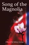 Sidney George - Song of the Magnolia
