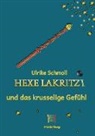 Ulrike Schmoll, Christin Wagner-Meisterburg, Christina Wagner-Meisterburg - Hexe Lakritzi und das krusselige Gefühl