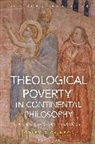 Colby Dickinson, Dickinson Colby - Theological Poverty in Continental Philosophy