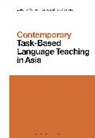 Hayo Reinders, Michael Thomas, Hayo Reinders, Michael Thomas - Contemporary Task-Based Language Teaching in Asia