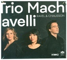 Ernest Chausson, Maurice Ravel - Ravel/Chausson:Trio&Quartett, 1 Audio-CD (Livre audio)