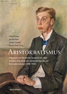 Eckart Conze, Ja de Vries, Jan De Vries, Jochen Strobel, Jochen Strobel u a, Daniel Thiel - Aristokratismus