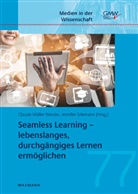 Erlemann, Erlemann, Jennifer Erlemann, Claud Müller Werder, Claude Müller Werder - Seamless Learning - lebenslanges, durchgängiges Lernen ermöglichen