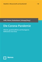 Wolfgang Kröll, Johan Platzer, Johann Platzer, Hans-Walter Ruckenbauer, Hans-Walter Ruckenbauer u a, Walter Schaupp - Die Corona-Pandemie