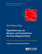 Karl Michael Popp, Stefa Schneider, Stefan Schneider - Grundlagen der Digitalisierung von Mergers und Acquisitions