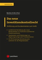 Johannes Barbist, Florian Khol, Florian Kohl, Regina Kröll - Das neue Investitionskontrollrecht