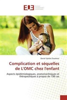 Daniel Sylvère Ouaïmon - Complication et séquelles de L'OMC chez l'enfant