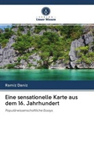 Ramiz Daniz - Eine sensationelle Karte aus dem 16. Jahrhundert