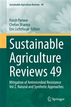 Eric Lichtfouse, Harsh Panwar, Cheta Sharma, Chetan Sharma - Sustainable Agriculture Reviews 49