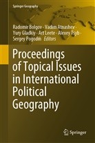 Vadi Atnashev, Vadim Atnashev, Radomir Bolgov, Yury Gladkiy, Yury Gladkiy et al, Art Leete... - Proceedings of Topical Issues in International Political Geography