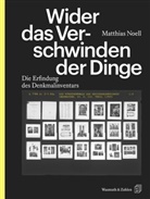 Matthias Noell - Wider das Verschwinden der Dinge