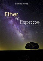 Bernard Piette - Ether et Espace