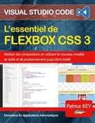 patrice rey - L'essentiel de Flexbox CSS 3