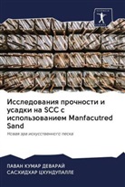 SASHIDHAR CHUNDUPALLE, PAVAN KUMAR DEVARAJ - Issledowaniq prochnosti i usadki na SCC s ispol'zowaniem Manfacutred Sand