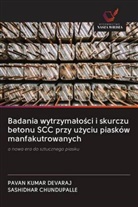 SASHIDHAR CHUNDUPALLE, PAVAN KUMAR DEVARAJ - Badania wytrzymalosci i skurczu betonu SCC przy uzyciu piasków manfakutrowanych