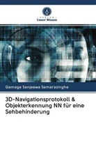 Gamage Sanjeewa Samarasinghe - 3D-Navigationsprotokoll & Objekterkennung NN für eine Sehbehinderung