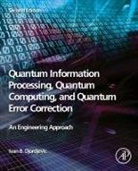 Ivan Djordjevic, Ivan (Professor of Electrical and Computer Engineering and Optical Sciences Djordjevic, Ivan B. Djordjevic, Ivan B. (Professor of Electrical and Computer Engineering and Optical Sciences Djordjevic, Djordjevic Ivan B. - Quantum Information Processing, Quantum Computing, and Quantum Error Correction