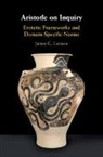 James G. Lennox, James G. (University of Pittsburgh) Lennox, Lennox James G. - Aristotle on Inquiry