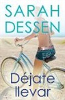 Sarah Dessen - Déjate Llevar / Along for the Ride