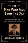 William Norris - The Man Who Fell from the Sky