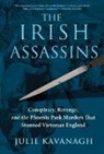 Julie Kavanagh, Kavanagh Julie, Julie Kavanaugh - The Irish Assassins