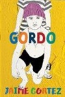 Jaime Cortez, Cortez Jaime - Gordo