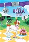 Catherine Stier, Catherine/ Rosa Stier, Francesca Rosa - I Am Bella, Star of the Show