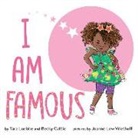 Becky Cattie, Tara Luebbe, Tara/ Cattie Luebbe, Joanne Lew-Vriethoff - I Am Famous