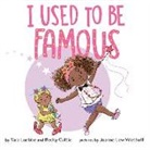 Becky Cattie, Becky/ Luebbe Cattie, Tara Luebbe, Joanne Lew-Vriethoff - I Used to Be Famous